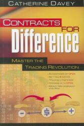 Contracts for Difference: Master the Trading Revolution - Catherine Davey (ISBN: 9780731400263)