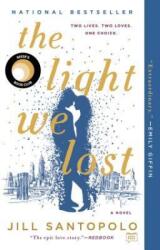 Light We Lost - Jill Santopolo (ISBN: 9780735212763)