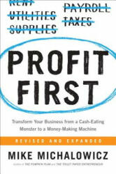 Profit First - Mike Michalowicz (ISBN: 9780735214149)