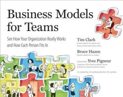 Business Models For Teams - Tim Clark, Bruce Hazen (ISBN: 9780735213357)