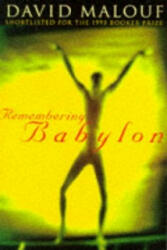 Remembering Babylon - David Malouf (1994)
