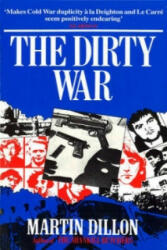 Dirty War - Martin Dillon (1992)