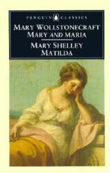 Mary and Maria, Matilda - Mary Wollstonecraft (1993)