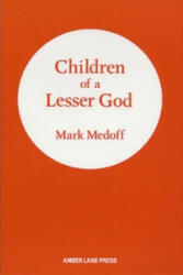Children of a Lesser God - Mark Medoff (1982)