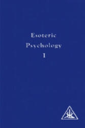 Esoteric Psychology - Alice A. Bailey (1970)