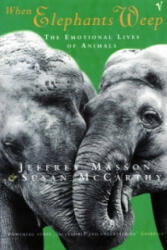 When Elephants Weep - Jeffrey Masson (1996)