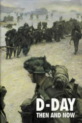 D-Day: Then and Now (Volume 2) - Winston G Ramsey (1995)