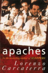 Apaches - Lorenzo Carcaterra (1998)