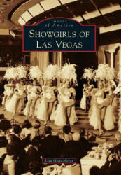 Showgirls of Las Vegas - Lisa Gioia-acres (ISBN: 9780738596532)