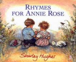 Rhymes For Annie Rose - Shirley Hughes (1997)