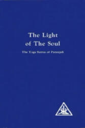 Light of the Soul - Alice A. Bailey (1983)