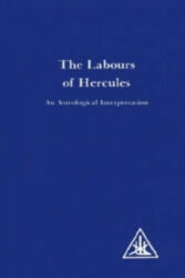 Labours of Hercules - Alice A. Bailey (2000)