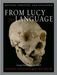 From Lucy to Language: Revised, Updated, and Expanded - Donald Johanson, Blake Edgar, David Brill (ISBN: 9780743280648)