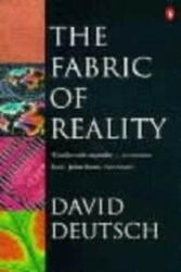 Fabric of Reality - David Deutsch (1998)