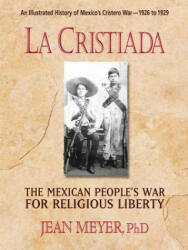 La Cristiada - Jean Meyer (ISBN: 9780757003158)