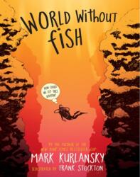 World Without Fish (ISBN: 9780761185000)