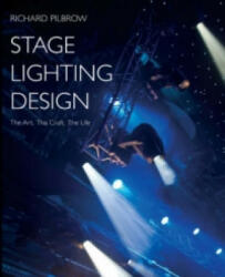 Stage Lighting Design - Richard Pilbrow (2008)