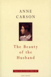 Beauty Of The Husband - Anne Carson (2001)
