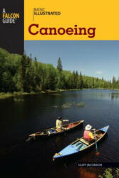 Basic Illustrated Canoeing - Cliff Jacobson (ISBN: 9780762747597)