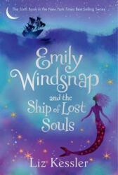Emily Windsnap and the Ship of Lost Souls - Liz Kessler, Sarah Gibb, Natacha Ledwidge (ISBN: 9780763676889)