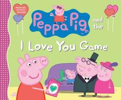Peppa Pig and the I Love You Game (ISBN: 9780763681265)