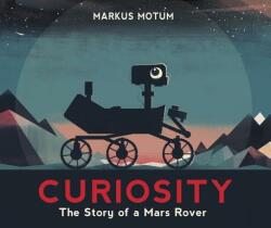 Curiosity: The Story of a Mars Rover (ISBN: 9780763695040)