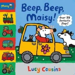 Beep, Beep, Maisy! - Lucy Cousins, Lucy Cousins (ISBN: 9780763694074)
