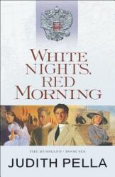 White Nights Red Morning (ISBN: 9780764218552)