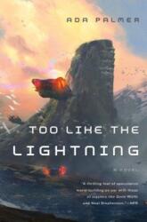 TOO LIKE THE LIGHTNING - Ada Palmer (ISBN: 9780765378019)