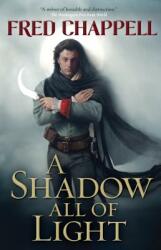 A Shadow All of Light (ISBN: 9780765379139)