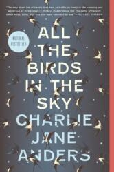 All the Birds in the Sky (ISBN: 9780765379955)