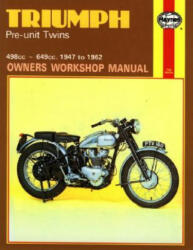 Triumph Pre-Unit Twins Owners Workshop Manual No. 251: '47-'62 (1990)