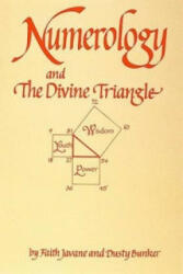 Numerology and the Divine Triangle - Dusty Bunker, Faith Javane (1997)