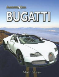 Bugatti - Molly Aloian (ISBN: 9780778721055)