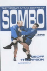 Throws and Takedowns of Sombo Russian Wrestling - Geoff Thompson (2001)