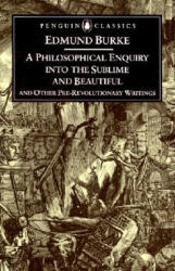 Philosophical Enquiry into the Sublime and Beautiful - Edmund Burke (1999)