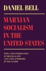 Marxian Socialism in the United States: Nation and Culture in Mendelssohn's Revival of the St. Matthew Passion (ISBN: 9780801483097)