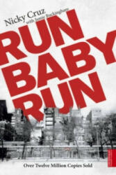 Run Baby Run - Nicky Cruz (2003)