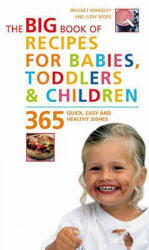 Big Book of Recipes for Babies, Toddlers & Children - Judy More (2004)