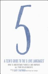Teen's Guide to the 5 Love Languages - Gary Chapman, Paige Haley Drygas (ISBN: 9780802414359)