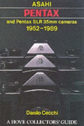 Asahi Pentax and Pentax SLR 35mm Cameras, 1952-89 - Danilo Cecchi (2006)