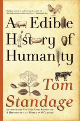 An Edible History of Humanity - Tom Standage (ISBN: 9780802719911)