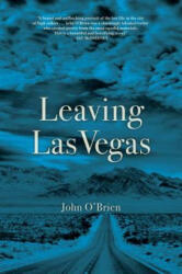 Leaving Las Vegas - John O'Brien (ISBN: 9780802125934)