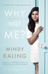 Why Not Me? - Mindy Kaling (ISBN: 9780804138161)