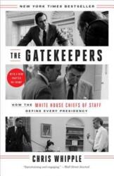 Gatekeepers - Chris Whipple (ISBN: 9780804138260)