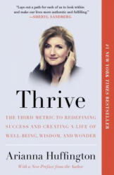 Arianna Huffington - Thrive - Arianna Huffington (ISBN: 9780804140867)