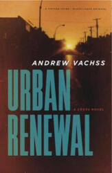 Urban Renewal: A Cross Novel (ISBN: 9780804168816)