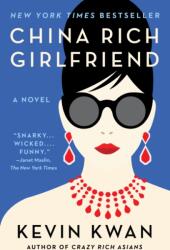 China Rich Girlfriend (ISBN: 9780804172066)