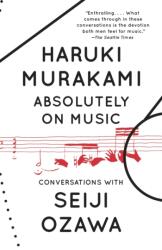 Absolutely on Music - Haruki Murakami, Seiji Ozawa, Jay Rubin (ISBN: 9780804173728)