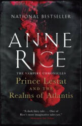 Prince Lestat and the Realms of Atlantis - Anne Rice (ISBN: 9780804173148)